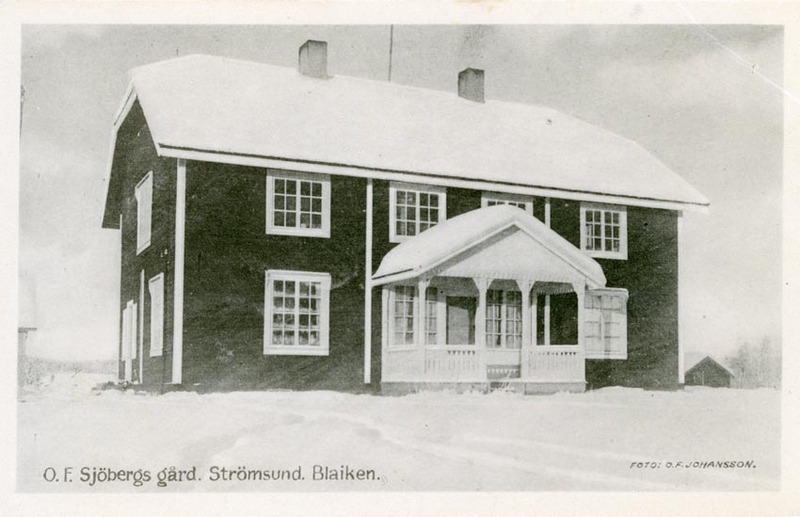 Framsida: O. F. Sjöbergs gård, Strömsund. Blaiken