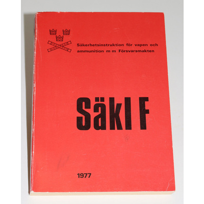 SLM 24784 - Handbok, säkerhetsinstruktioner för vapen och ammunition, F 11