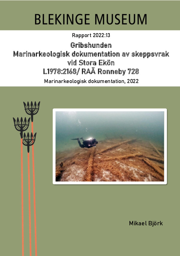 2022-13_Gribshunden_Marinarkeologisk_dokumentation_av_skeppsvrak_vid_Stora_Ekön.pdf