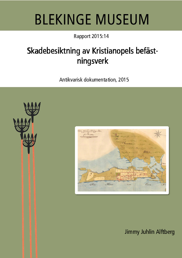 2015-14 Skadebesiktning av Kristianopels befästningsverk.pdf