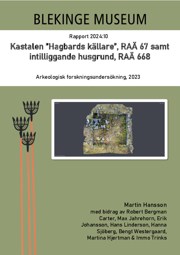 2024-10 Kastalen ”Hagbards källare”, RAÄ 67 samt intilliggande husgrund, RAÄ 668.pdf