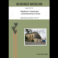 2017:32 - Residenset i Kristianstad - provrestaurering av fasad