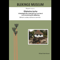 Blm 2017:21 - Elleholms kyrka. Arkeologisk förundersökning i samband med schaktning för dränering.