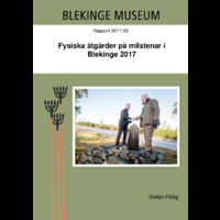 2017:28 - Fysiska åtgärder på milstenar i Blekinge 2017.