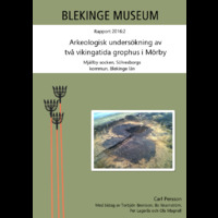 2016:2 - Arkeologisk undersökning av två vikingatida grophus i Mörby