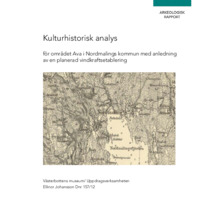 Johansson, Ellinor. 2012. - Kulturhistorisk analys av området Ava i Nordmalings kommun med anledning av en planerad vindkraftsetablering.
