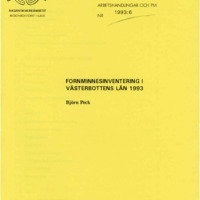 Peck, Björn. 1993. - Fornminnesinventering i Västerbottens län 1993.