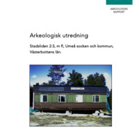 Heinerud, Jans. 2003. - Arkeologisk utredning Stadsliden 2:3, m fl, Umeå socken och kommun, Västerbottens län.
