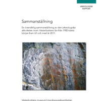 Granholm, Nina. 2012. - Sammanställning – En översiktlig sammanställning av den arkeologiska aktiviteten inom Västerbottens län från 1900-talets början fram till och med år 2011.