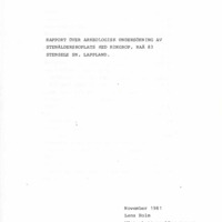 Holm, Lena. 1981. - Rapport över arkeologisk undersökning av stenåldersboplats med kokgrop, Raä 83, Stensele sn, Lappland.