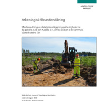 Hellsten, Tone. 2020. - Arkeologisk förundersökning med anledning av detaljplaneläggning på fastigheterna Baggböle 2:33 och Kåddis 3:1, Umeå socken och kommun, Västerbottens län.