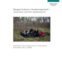 Andersson, Berit. 2013. - Skogens KulturArv I Kvarkenregionen 2 – verksamheter under 2012, Västerbottens län.