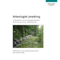 Andersson, Berit. 2004. - Arkeologisk utredning vid Stadsliden 5:1 m fl inom stadsdelen Mariehem, Umeå sn & kn, Västerbottens län.