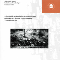Rathje, Lillian. 2003. - Arkeologisk undersökning av stensättningar och kokgrop i Skäran, Nysätra socken, Västerbottens län. UMARK 30.