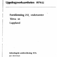 Norrman, Jan. 1979. - Fornlämning 212, stalotomter, Tärna sn, Lappland.