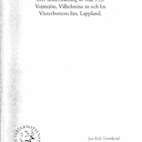 Tomtlund, Jan-Erik. 1975. - Arkeologisk rapport över undersökning av Raä 953, Vojmsjön, Vilhelmina sn och kn, Västerbottens län, Lappland.