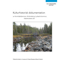 Granholm, Nina. 2014. - Kulturhistorisk dokumentation av Hornträskdammen, Kristineberg, Lycksele kn. Västerbottens län.