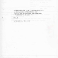 Flodström, Lars & Spång, Lars Göran. 1982. - Beskrivningar och fyndlistor från arkeologisk inventering vid reglerade sjöar och vattendrag i Vilhelmina sn, 1975-78, Del 8. Lokalerna Z1-Z55.