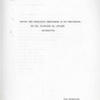 Gardeström, Sten. 1988. - Rapport över arkeologisk undersökning av två fångstgropar, Raä 500, Vilhelmina sn, Lappland, Västerbotten.