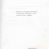 Johansson, Tomas. 1980. - Rapport över arkeologisk undersökning av stensättning, Svanholmen (Kråkholmen), Varris, Vilhelmina socken, Lappland.