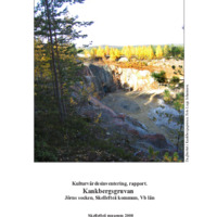 Johansson, Lage. 2008. - Kulturvärdesinventering inför utvidgad gruvverksamhet, Kankberg, Jörns socken, Skellefteå kommun.