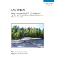 Andersson, Berit. 2003. - Laxforsen. Konsekvensanalys av Raä 332, hällristning, vid Öre älv, Nordmalings socken och kommun, Västerbottens län.