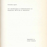 Sundqvist, Lennart. 1974. - Preliminär rapport 1969-1975 över undersökningarna av stenåldersboplatsen vid Garaselviken, Raä 79, Jörn sn, Västerbotten.