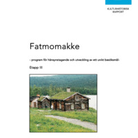Heinerud, Jans. 2002. - Fatmomakke – program för hänsynstagande och utveckling av ett unikt besöksmål – Etapp III.
