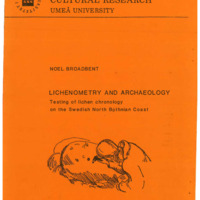 Broadbent, Noel. 1987. - Lichenometry and Archaeology. Testing of lichen chronology on the Swedish North Bothnian Coast.