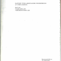 Melander, Jan. 1978. - Rapport över arkeologisk undersökning av fornlämning Raä 552, Vojmsjöluspen, Brännåker, Vilhelmina sn, Västerbottens län.