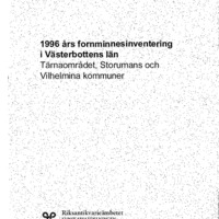 Klang, Lennart & Skålberg, Pia. 1997. - 1996 års fornminnesinventering i Västerbottens län Tärnaområdet, Storumans och Vilhelmina kommuner.
