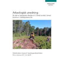 Johansson, Ellinor. 2011. - Arkeologisk utredning på del av fastigheten Backen 6:1, Umeå sn & kn, Västerbottens län.