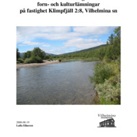 Eliasson, Laila. 2008. - Arkeologisk rapport över inventering av forn- och kulturlämningar på fastighet Klimpfjäll 2:8, Vilhelmina sn.
