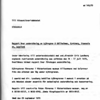 Zachrisson, Inger. 1970. - Rapport över undersökning av björngrav å Gällholmen, Kyrkberg, Stensele sn, Lappland.