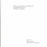 Wijkander, Keith. 1977. - Rapport över arkeologisk undersökning av stenåldersboplats, Raä 551, Vilhelmina sn, Lappland.