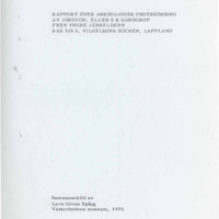 Spång, Lars-Göran. 1979. - Rapport över arkeologisk undersökning av jordugn eller s k härdgrop från yngre järnålder, Raä 518b, Vilhelmina socken, Lappland.
