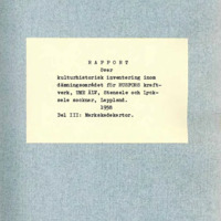 Rissén, Åke & Trotzig, Gustaf. 1959. - Rapport över kulturhistorisk inventering inom dämningsområdet för Rusfors kraftverk, Ume älv, Stensele och Lycksele socknar, Lappland. 1958. Del 3.