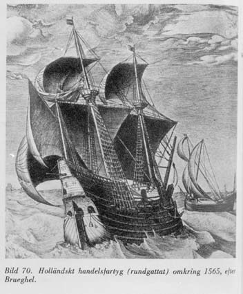 Holländskt handelsfartyg omkring 1565.