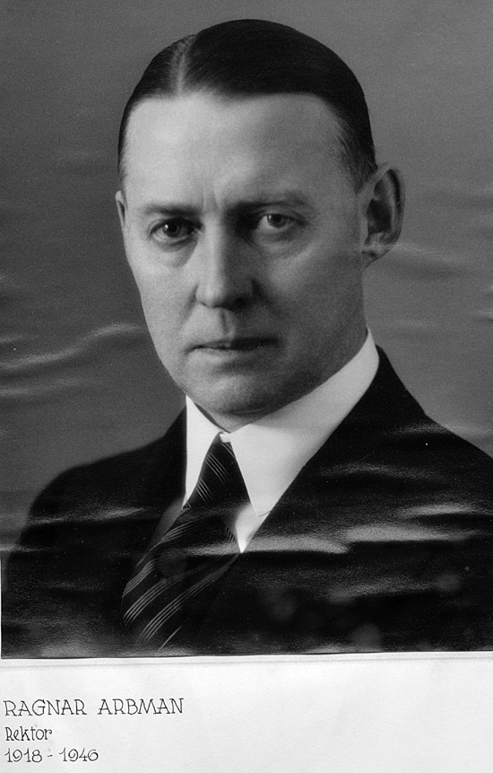 Ragnar Arbman rektor 1918-1946