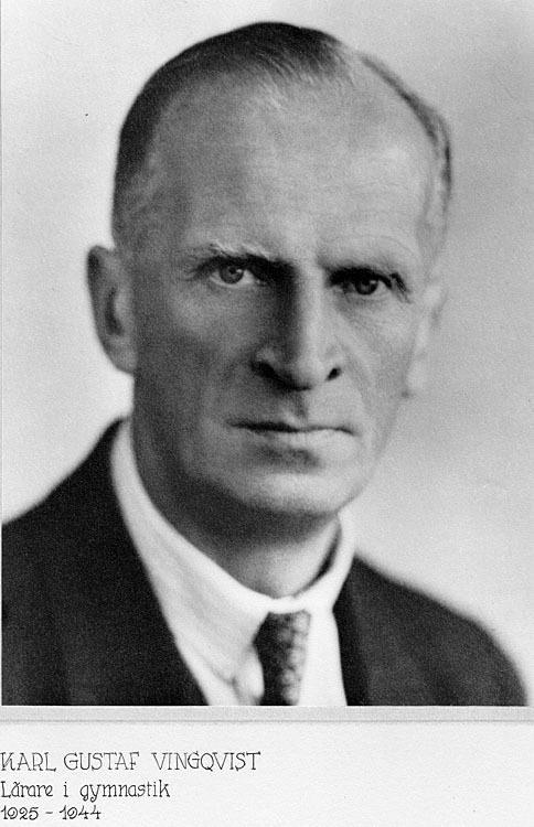 Karl Gustaf Vingqvist Lärare i gymnastik 1925-1944